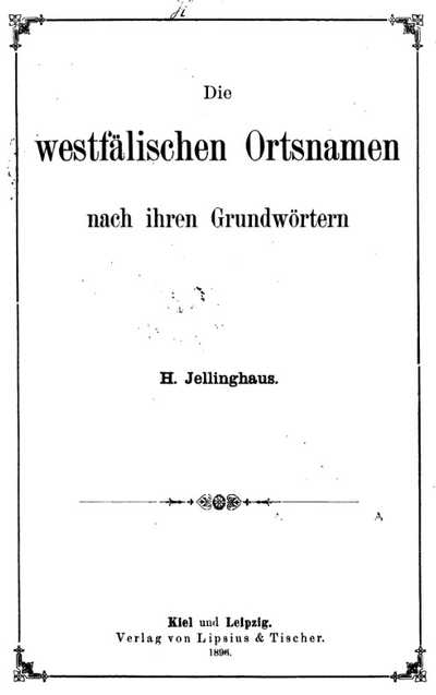 Die westflischen Ortsnamen nach ihren Grundwrtern